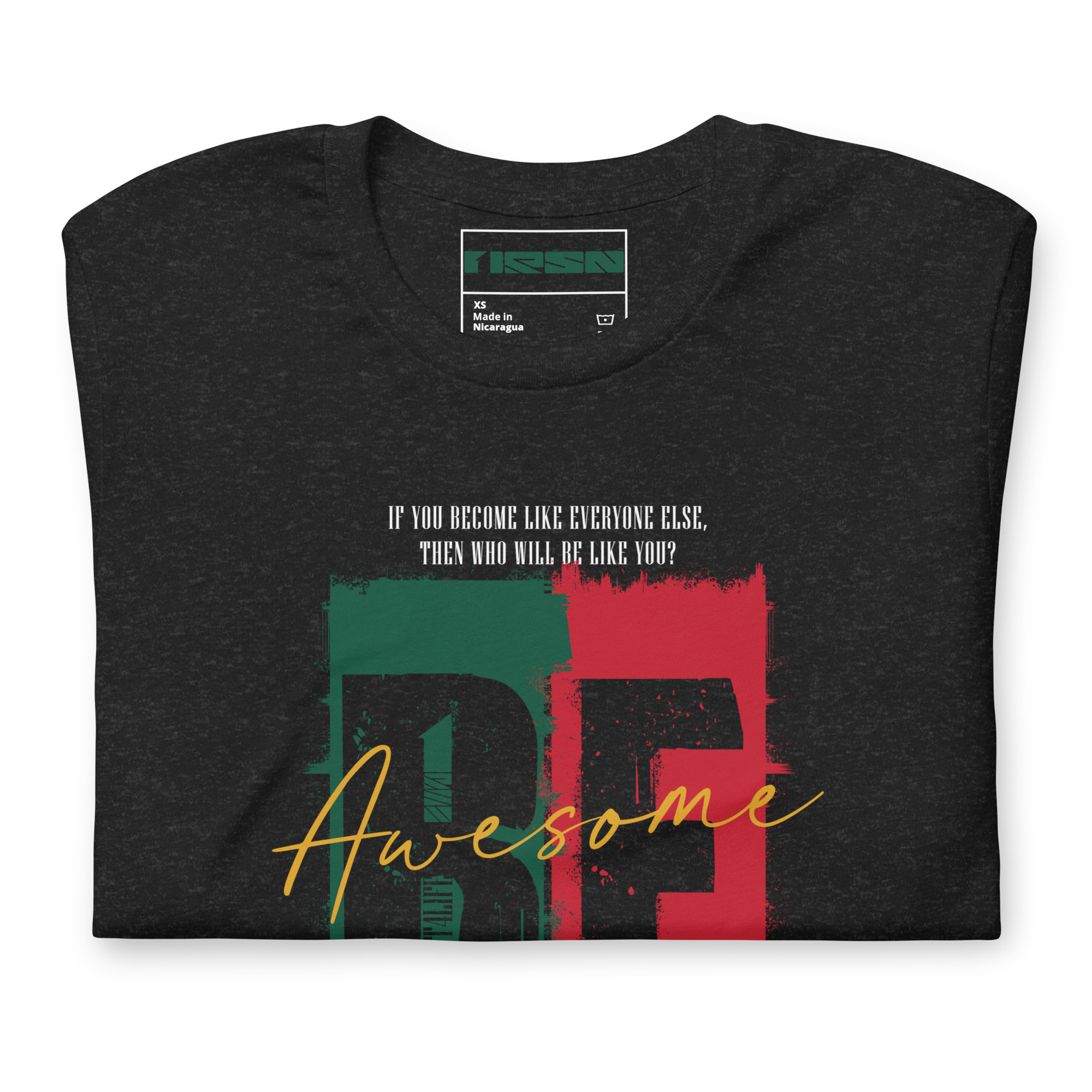 One Reason – Be Awesome Tee