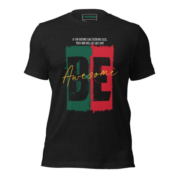 One Reason – Be Awesome Tee