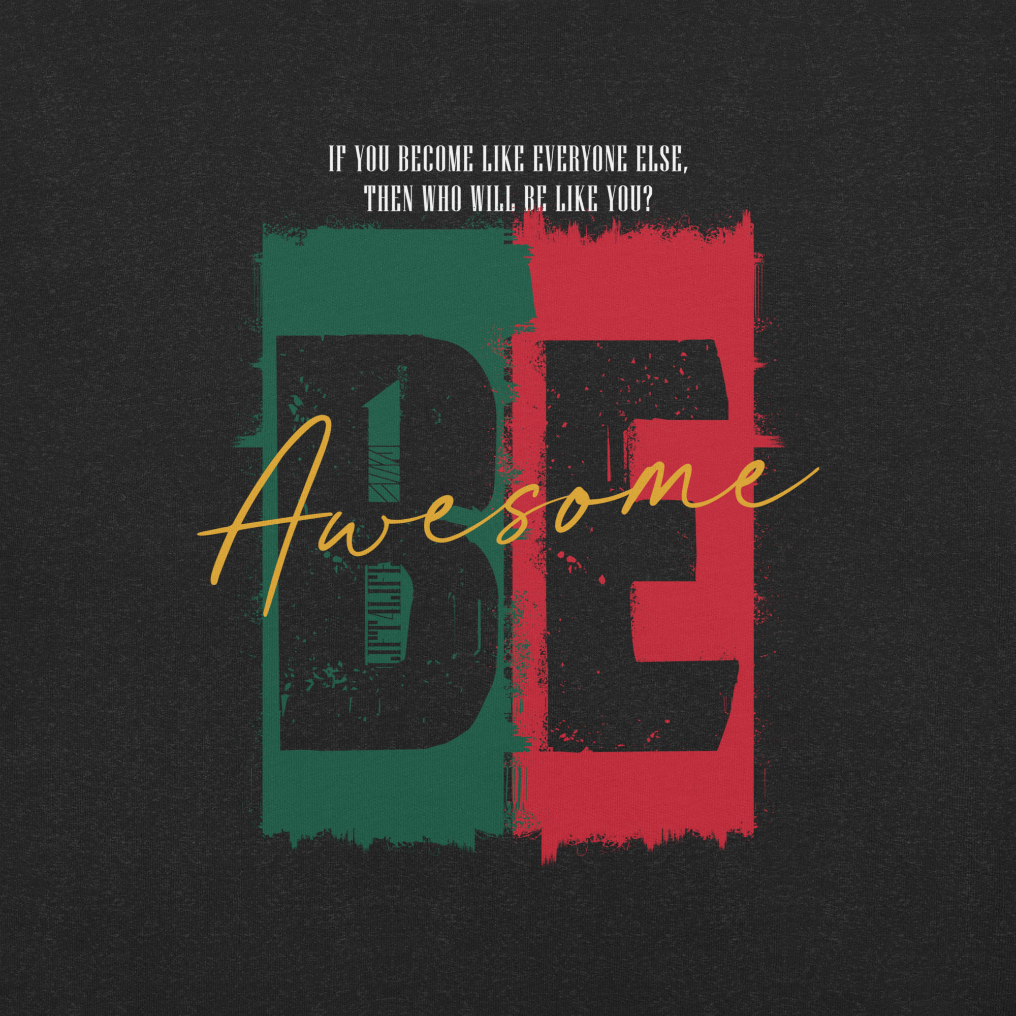 One Reason – Be Awesome Tee