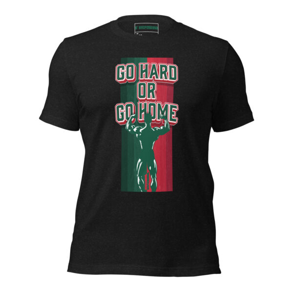 One Reason – Go Hard Or Go Home Tee